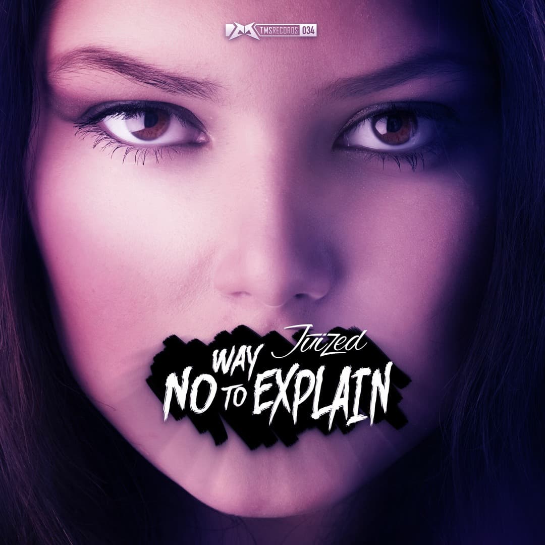 Juized - No Way To Explain